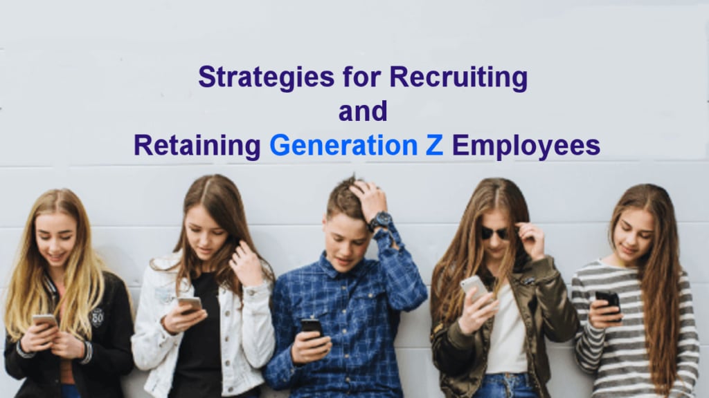 Recruiting and Retaining Gen Z