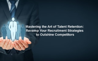 Mastering the Art of Talent Retention